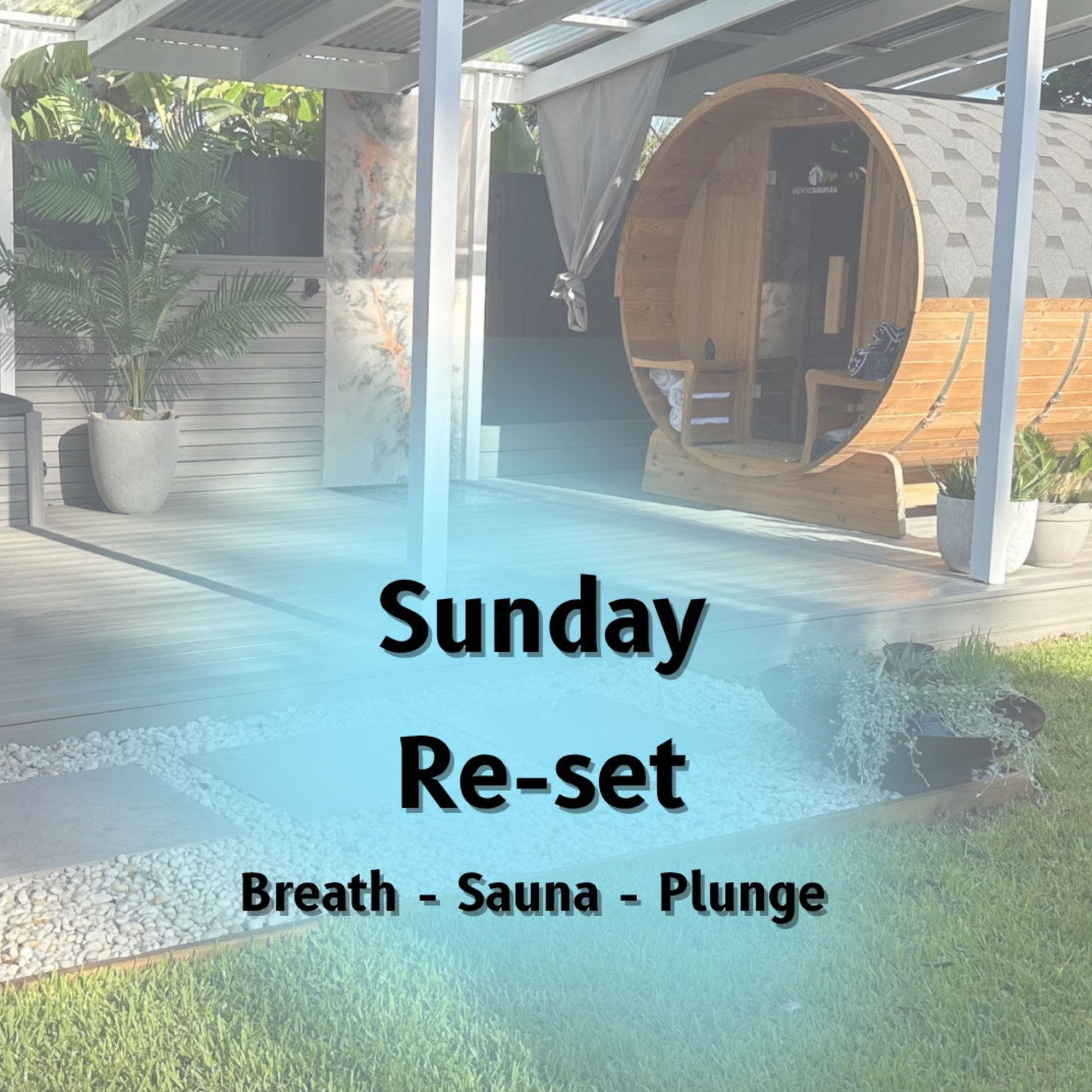 Sunday Reset - Weekly (4-5:30pm)